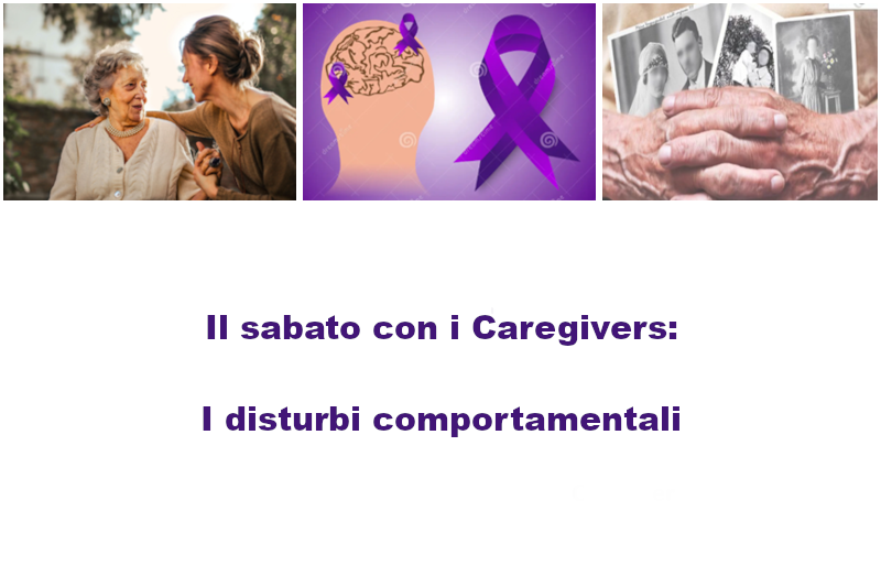 immagine con titolo evento: Il sabato con i Caregivers: I disturbi comportamentali
